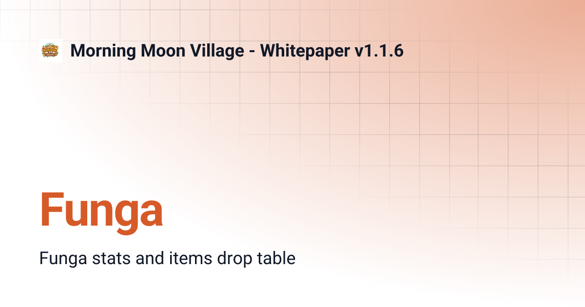 Funga | Morning Moon Village - Whitepaper v1.1.6